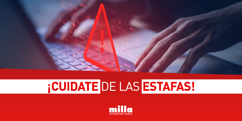 ¡CUIDATE DE LAS ESTAFAS!